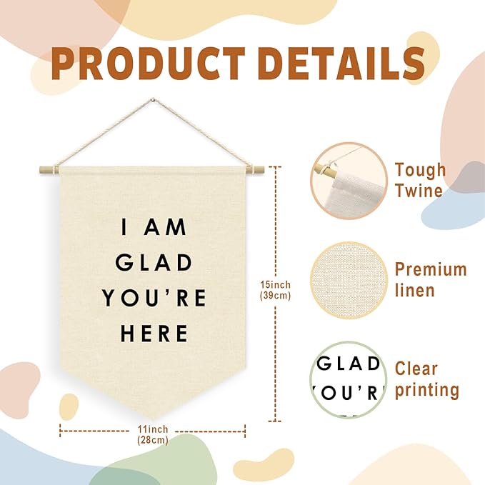 I Am Glad You're Here Canvas Banner Flag - Inspirational Wall Decor for Kids Nursery, Toddler Reading Corner Nook Classroom Library, Wall Hanging Pennant Flag 15x11in