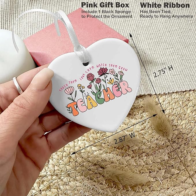 Floral Heart Shaped Christmas Ornament-Teacher Day Appreciation Gift-Teach Them Love Them Watch Them Grow Quote-Thank You Teachers Week Birthday Inspirational Keepsake Decoration