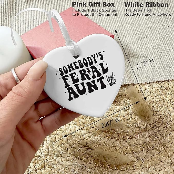 Heart Shaped Christmas Ornament-Somebody’s Feral Auntie Gift-Best Aunt Ever Present from Niece Nephew-Birthday New Aunt Announcement Promoted to Auntie Funny Appreciation Ceramic Keepsake Decor