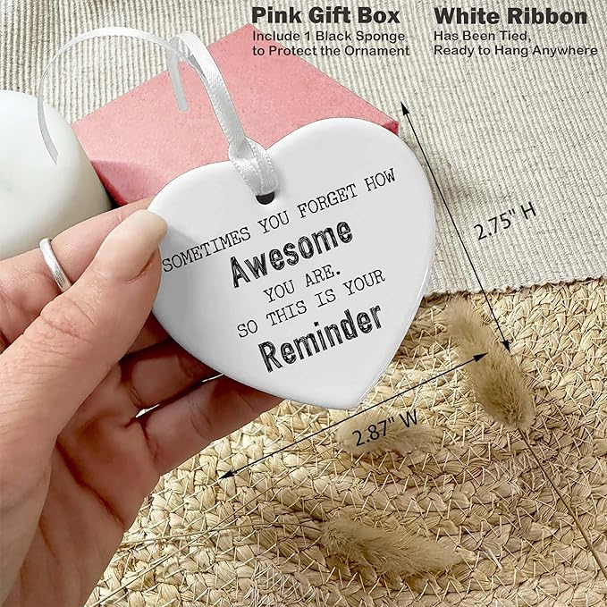 Inspirational Affirmations Ceramic Heart Shaped Christmas Ornament-Motivational Encouragement Gift for Women Men-Sometimes You Forget How Awesome You are-Keepsake Home Office Decor