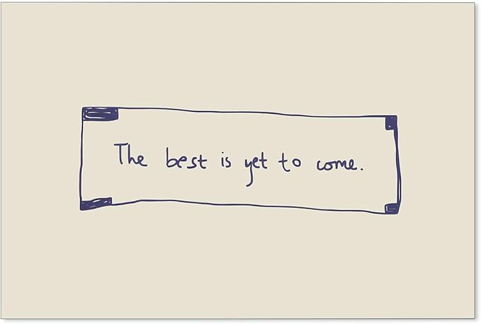 The Best Is Yet To Come Wall Art Blue and White Inspirational Affirmations Quotes Poster Funky Minimalist Horizontal Canvas Prints for Living Room Dorm Wall Decor 16x24 inch Unframed
