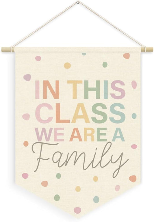 Pastel Classroom Cozy Decor,in This Class We Are A Family Linen Canvas Banner for Classroom Preschool Homeschool, Teacher Must Haves,Back to School Wall Hanging Pennant Flag Banner,15x11in