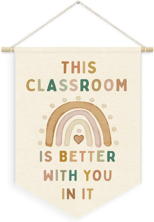 Boho Nature Cute Classroom Wall Art Decor,This Classroom Is Better with You in It Linen Canvas Banner, Rainbow Welcome Sign Wall Hanging Pennant Flag Banner for Preschool, 15x11in
