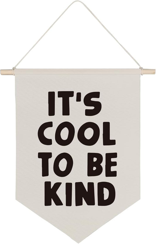 QODUNG Baby Nursery Banner,It's Cool to be Kind,Modern Toddler Kids Room Decor,Neutral Cool Wall Decor,Canvas Hanging Pennant Wall Flag for Boys Bedroom Playroom Kidsroom