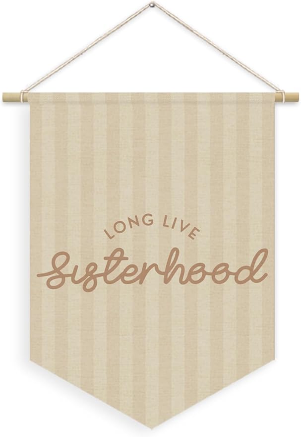 Girls Room Decor, Long Live Sisterhood Girl Nursery Linen Canvas Banner, Neutral Striped Wall Hanging Pennant Flag Banner for Girl Nursery Kids Room Bedroom Dorm Playroom Decor, 15x11in