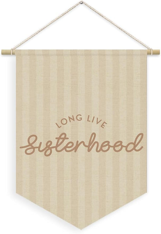 Girls Room Decor, Long Live Sisterhood Girl Nursery Linen Canvas Banner, Neutral Striped Wall Hanging Pennant Flag Banner for Girl Nursery Kids Room Bedroom Dorm Playroom Decor, 15x11in