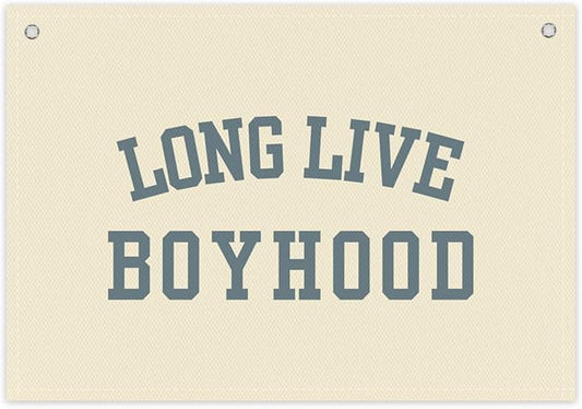Long Live Boyhood Boys Room Decor - Linen Nursery Banner for Toddler Room Decoration, Farmhouse Kids Wall Hanging, Canvas Banner Flag for Baby Shower, Birthday Gift - A12