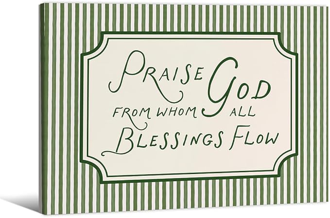 Christian Bible Verse Scripture Poster Praise God From Whom All Blessings Flow Wall Art 08x10 inch Framed Green Striped Religious Canvas Prints for Church Home Prayer Room Wall Decor