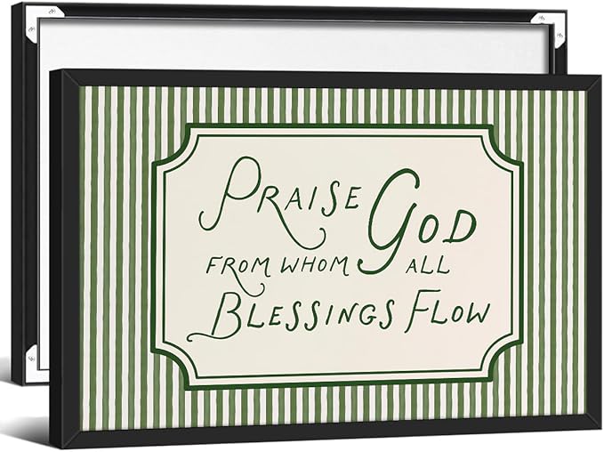 Christian Bible Verse Scripture Poster Praise God From Whom All Blessings Flow Wall Art 24x36 inch Black Framed Green Striped Religious Canvas Prints for Church Home Prayer Room Wall Decor