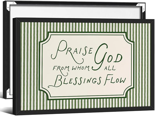 Christian Bible Verse Scripture Poster Praise God From Whom All Blessings Flow Wall Art 16x24 inch Black Framed Green Striped Religious Canvas Prints for Church Home Prayer Room Wall Decor