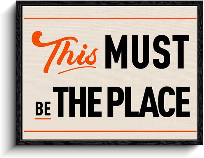 Motivational Quote Wall Art, this must be the place message, minimalist wall decor, matte finish framed canvas print, entryway poster artwork, for foyer living room housewarming gift, 15x12 inch