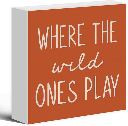 Where The Wild Ones Play Orange Wood Box Sign Desk Decor 5X5, Nursery Kids Room Wooden Block Sign Decorations for Playroom Toddler Boys Girls Room Wall Tabletop Shelf Decor