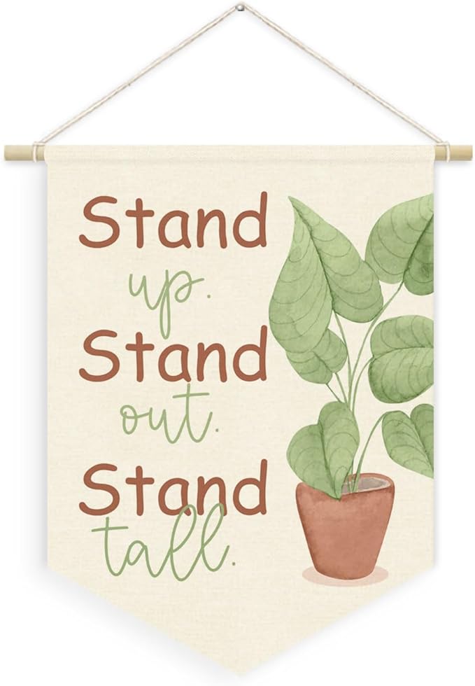 Plant Classroom Decor, Stand Up Out Tall Inspirational Linen Canvas Banner, Positive Affirmations Wall Hanging Pennant Flag Banner for Greenery Classroom Playroom Homeschool Decor, 15x11in,