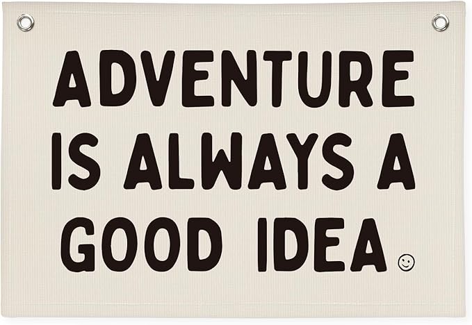 Nursery Decor, Boys Room Decoration Adventure Is Always A Good Idea Motivational Banner for Playroom, Nursery Hanging Linen Banner Wall Canvas Flag, Toddler Teen Room Dorm Decor 30x20