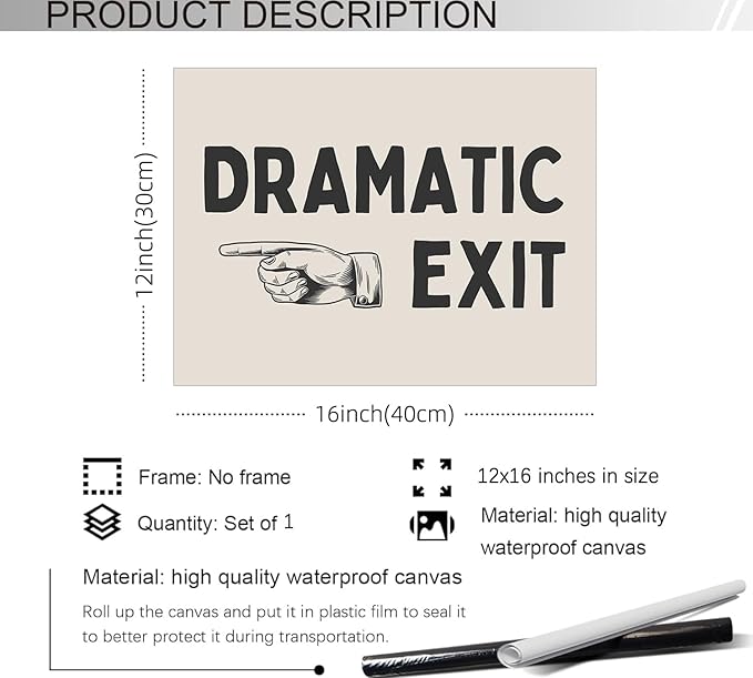 YYS Funny Dramatic Exit Sign Wall Art Vintage Black and White Quote Poster Trendy Minimalist Typography Canvas Prints For Home Office Hallway Wall Decor 12x16 inch Unframed