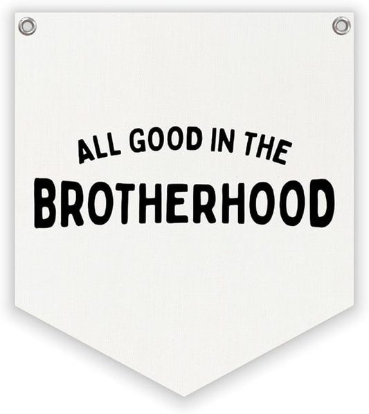 Lacama Vintage Room Decor,All Good In The Brotherhood Linen Banner,Boy Bedroom Wall Hanging Banner Pennant Flag Decor for Nursery Playroom Toddler Nursery Decor College Dorm Room,brother banner12.4x14 in