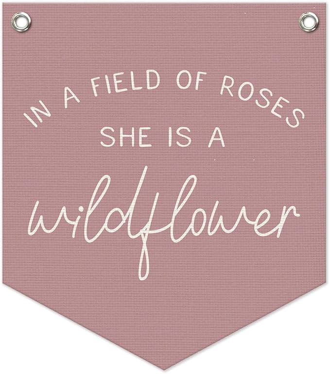 Wildflower Nursery Decor, Girls Room Decor, In a Field Full of Roses She Is a Wildflower Banner, Pink Linen Banner Flag Decor for Little Girl Baby Girl 14.5x12.6 in