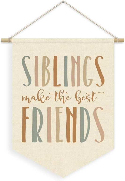 Kids Room Decor, Siblings Make the Best Friends Linen Canvas Banner, Kids Playroom Wall Hanging Pennant Flag Banner for Boys Girls Nursery Toddler Bedroom Play Room Decor, 15x11in