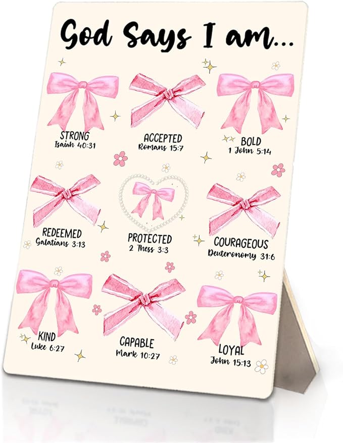 God Says I Am Christian Sign, Coquette Pink Bow Bible Verse Wooden Stand Sign 5x7 Inch, Preppy Religious Decorations for Girls Bedroom Dorm Home Prayer Room Desk Table Decor