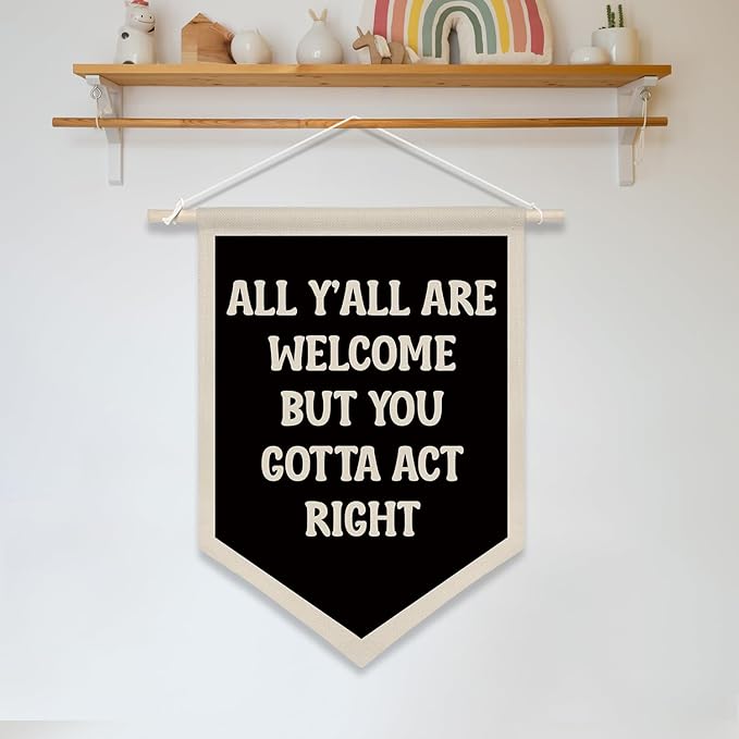 All Y'all Are Welcome Hanging Wall Banner,Kid's Room Welcome Hanging Pennant Flag Prints,Funny Canvas Poster Decor for Classroom Home Living Room Office Wall Art (Black)