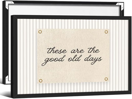 These Are the Good Old Days Wall Art Inspirational Quotes Poster 16x24 inch Black Framed Modern Minimalist Positive Affirmations Canvas Prints for Office Bedroom Wall Decor