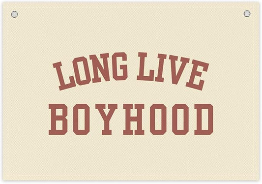 Long Live Boyhood Boys Room Decor - Linen Nursery Banner for Toddler Room Decoration, Farmhouse Kids Wall Hanging, Canvas Banner Flag for Baby Shower, Birthday Gift - A14