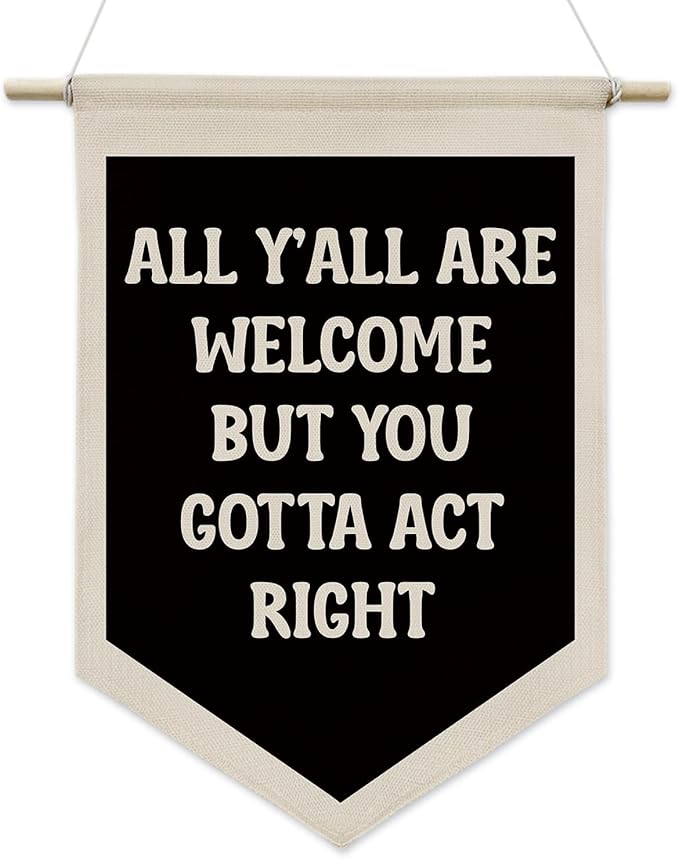 All Y'all Are Welcome Hanging Wall Banner,Kid's Room Welcome Hanging Pennant Flag Prints,Funny Canvas Poster Decor for Classroom Home Living Room Office Wall Art (Black)