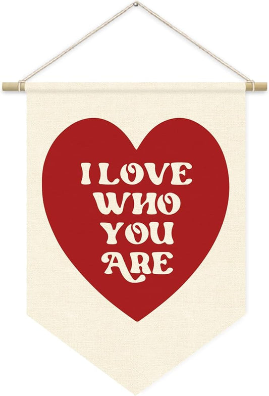 I Love Who You Are Wall Hanging Pennant Flag Banner, Red Heart Decor, Trendy Gift for Nursery Baby Kids Girl Boy Teen Bedroom Playroom Front Door