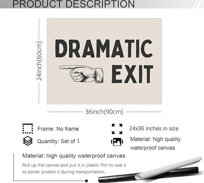 YYS Black and White Dramatic Exit Wall Art Funny Quote Poster Trendy FunMinimalist Typography Canvas Prints For Home Office and Hallway Wall Decor 24x36 inch Unframed