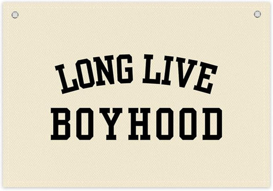 Long Live Boyhood Boys Room Decor - Linen Nursery Banner for Toddler Room Decoration, Farmhouse Kids Wall Hanging, Canvas Banner Flag for Baby Shower, Birthday Gift - A15