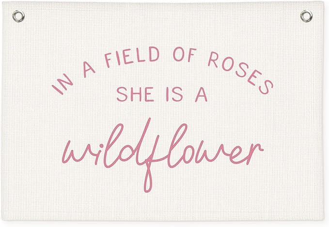 Wildflower Nursery Decor, Girls Room Decor - In a Field Full of Roses She Is a Wildflower Pink Linen Banner Flag for Little Girl Baby Girl - Pink