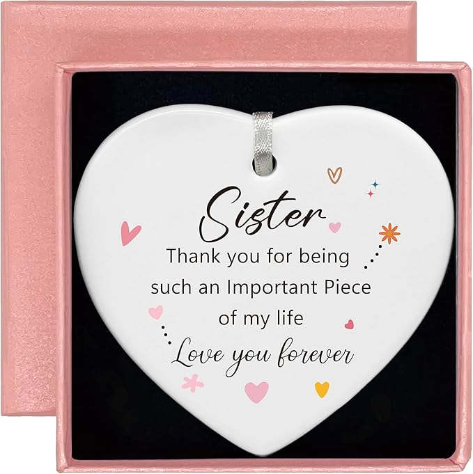 Heart Shaped Christmas Ornament-Sister Gift-Important Piece of My Life-Thank You Wedding Birthday Present for Sister Bestie BFF Keepsake Ceramic Decor