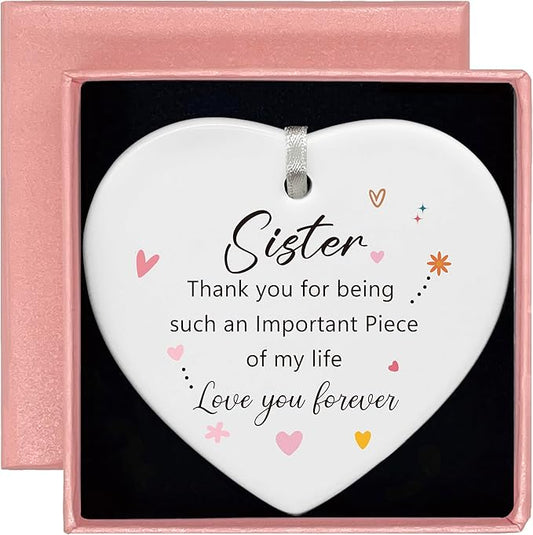 Heart Shaped Christmas Ornament-Sister Gift-Important Piece of My Life-Thank You Wedding Birthday Present for Sister Bestie BFF Keepsake Ceramic Decor