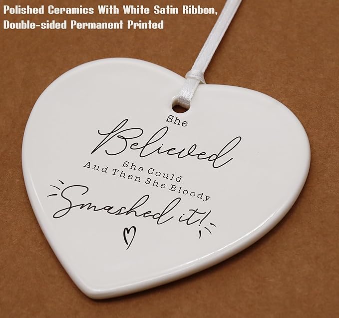 Heart Shaped Christmas Ornament-She Believed She Could-Inspirational Affirmations Ornament-Funny Reminder Positive Motivational Encouragement Gift Ceramic Decor