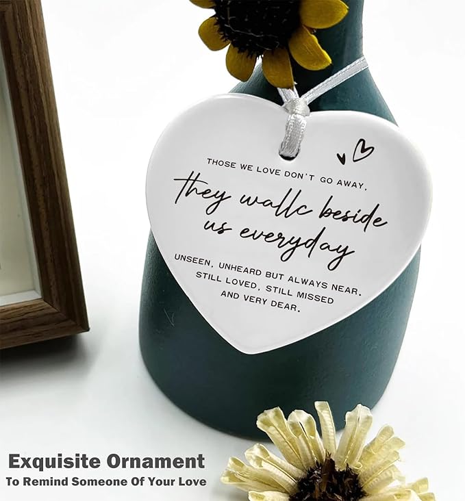 Heart Shaped Christmas Ornament-Memorial Sympathy Gift for Family Loss-Bereavement Keepsake Those We Love Don’t Go Away-Comfort Inspirational Quote Plaque Double-Sided Printing Decor
