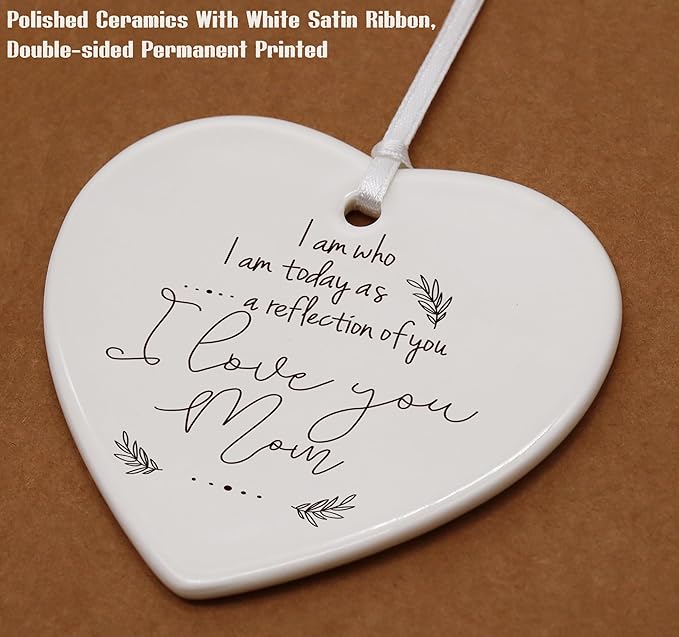 Heart Shaped Christmas Ornament-Mother of The Bride Gift from Bride-Bridal Shower Wedding Keepsake for Mom-Thank You Reflection Quote I Am Who I Am Today-Ceramic Ornament with Gift Box