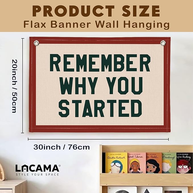Lacama Inspirational Nursery Kids Room Wall Decor, Remember Why You Started Wall Hanging Canvas Banner, Vintage Motivational Pennant Flag Posters for Kids Boy Girl Bedroom Playroom Decor 30x20 Inch