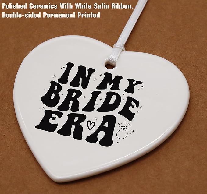 Heart Shaped Christmas Ornament-My Bride Era Keepsake-Bridal Shower and Wedding Gift for Bride to Be-Bachelorette Party Engagement Present for Fiancee Wifey Her-Ceramic Ornament Home Decor
