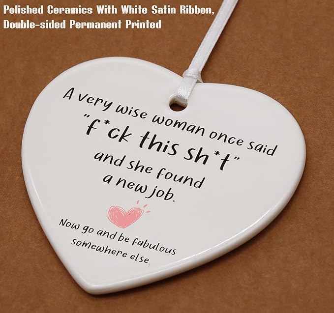 Heart Shaped Christmas Ornament-A Very Wise Woman Once Said-Funny Colleague Farewell Promotion Retirement Gift for Coworker Boss Leader Women Appreciation Keepsake with Box