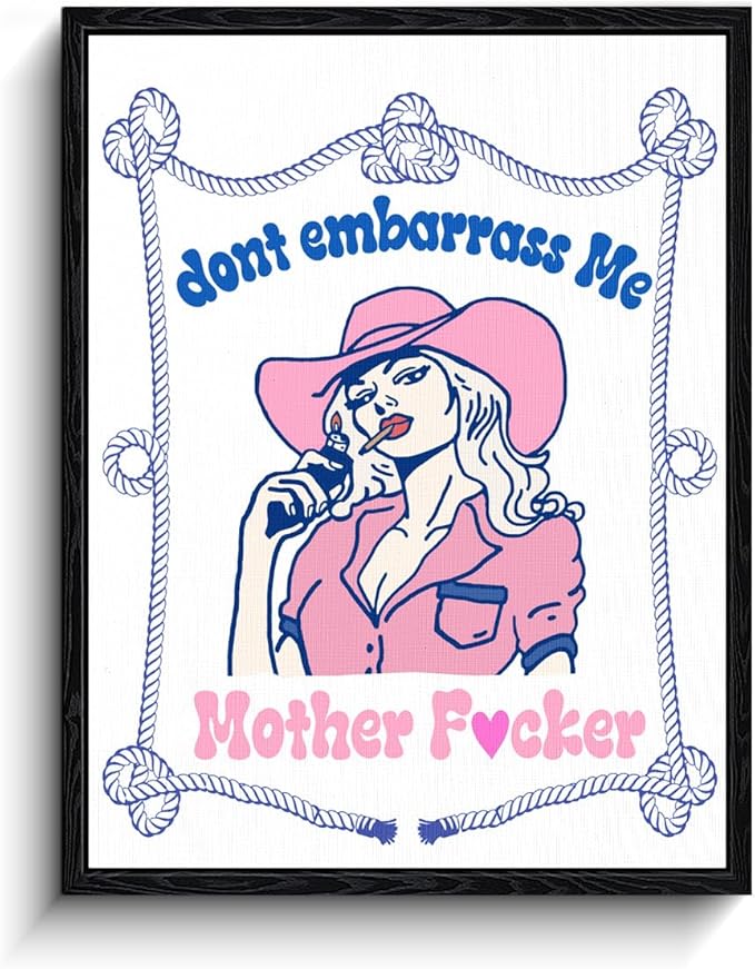 Cowgirl Wall Art, dont embarrass me, western wall decor, matte framed canvas print, adult humor poster, for bar game room gift, 12x15 inch