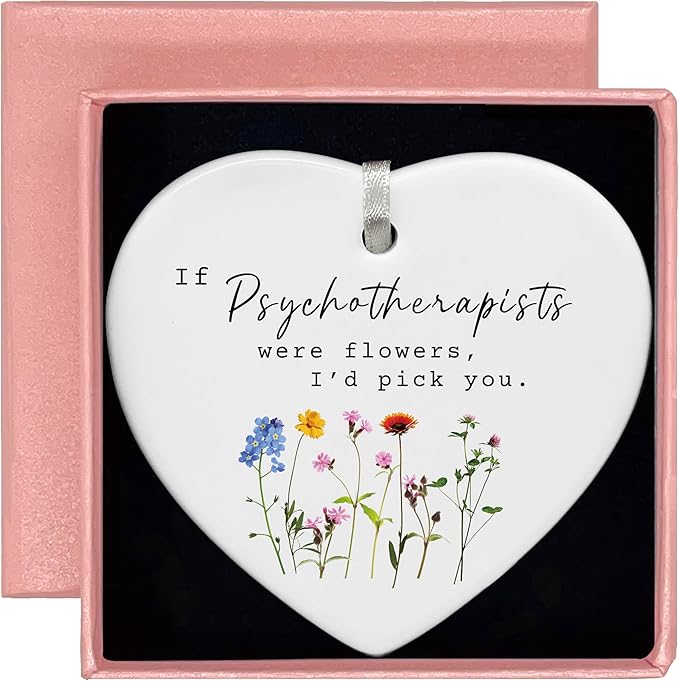 Heart Shaped Christmas Ornament-Psychotherapist Gift-Birthday New Year Thanksgiving Appreciation Keepsake Decoration-If Psychotherapists were Flowers I'd Pick You-Office Desk Ornament