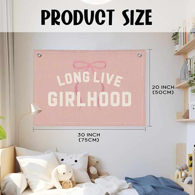 Long Live Girlhood Banner, Girl Nursery Decor, Toddler Girl Room Decor, Pink Bow Girls Room Wall Decor, 30x20 Inch Linen Wall Hanging Canvas Banner Flag