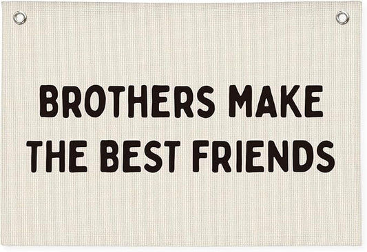 Brothers Make The Best Friends Banner, Boys Room Decor, Linen Canvas Banner Wall Hanging Flag Decor for Toddler Boy Kids Room Nursery Bedroom Playroom 20x30