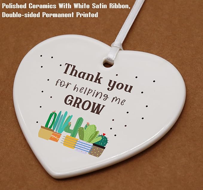 Heart Shaped Christmas Ornament-Teacher Appreciation Week Gift-Thank You Present for Teacher Mentor Instructor Helping Me Grow Inspirational Ceramic Keepsake Decor