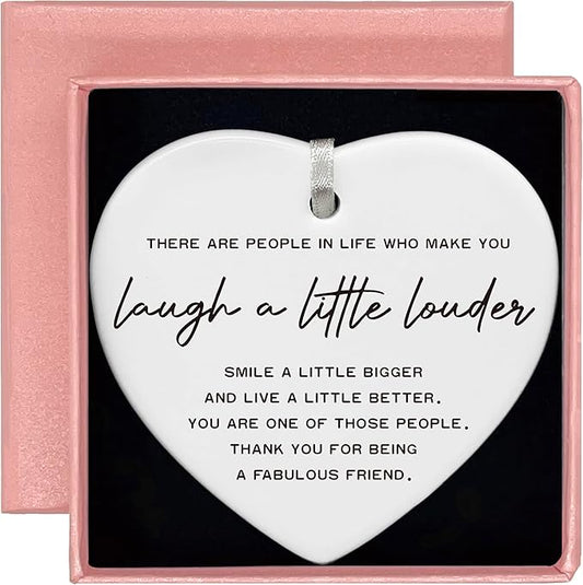 Heart Shaped Ornament-Friendship Keepsake for Best Friend-Colleague Appreciation Present-Birthday or Christmas Motivational Gift-There are People in Life Who Make You Laugh-Ceramic Plaque Decor