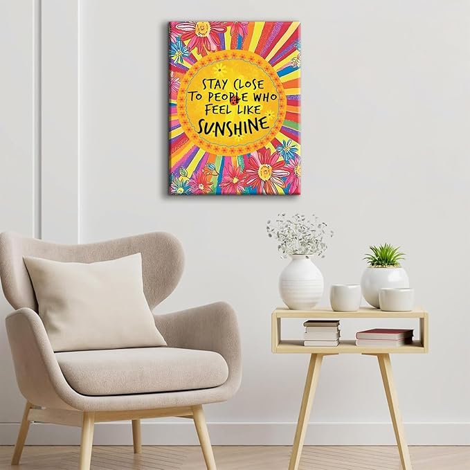 Inspirational Canvas Wall Art Stay Close to People Who Feel Like Sunshine Wall Decor Teen Girl Drawing Picture Granddaughter Daughter Gift Print for Girls Room Dorm Room Wall decor （16x24in Canvas）