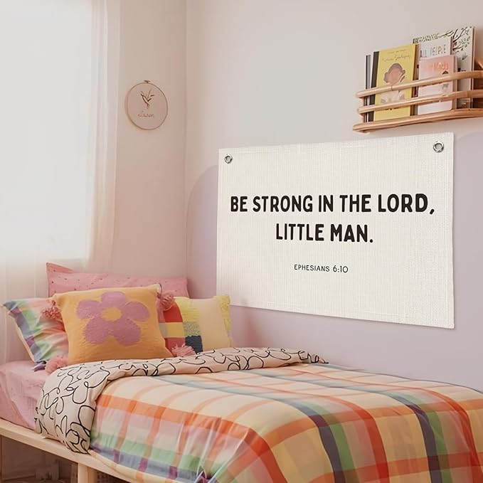 Christian Nursery Wall Art - Ephesians 6:10 Scripture Linen Banner Be Strong in the Lord Little Man - Bible Decor for Boys Bedroom, Playroom & Church Classroom 20x30 Inch