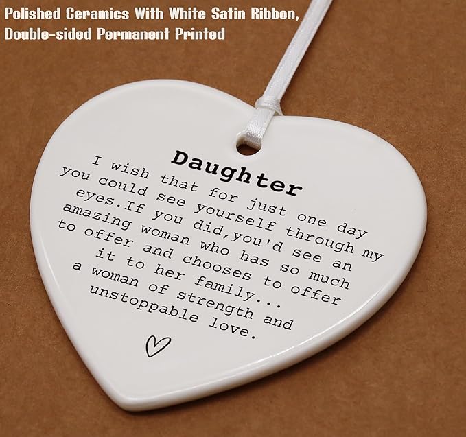 Ceramic Heart Shaped Ornament-from Mom to Daughter I Love You Forever Quote-Motivational Encouraging Gift for Birthday Graduation Christmas-Keepsake Heart Reminder of Love for Daughter