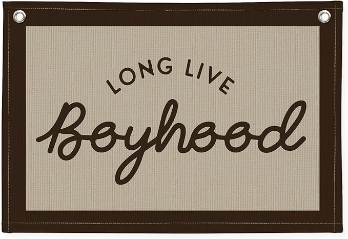 Long Live Boyhood Banner, Boy Nursery Decor, Canvas Banner Wall Hanging Flag Decor for Nursery Playroom Toddler Room, Boys Kids Room - Brown