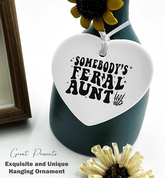 Heart Shaped Christmas Ornament-Somebody’s Feral Auntie Gift-Best Aunt Ever Present from Niece Nephew-Birthday New Aunt Announcement Promoted to Auntie Funny Appreciation Ceramic Keepsake Decor